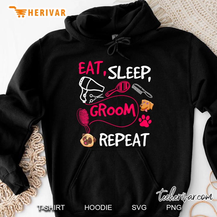 Eat Sleep Groom Repeat Dog Groomer Dog Spa Job Pride Hoodie