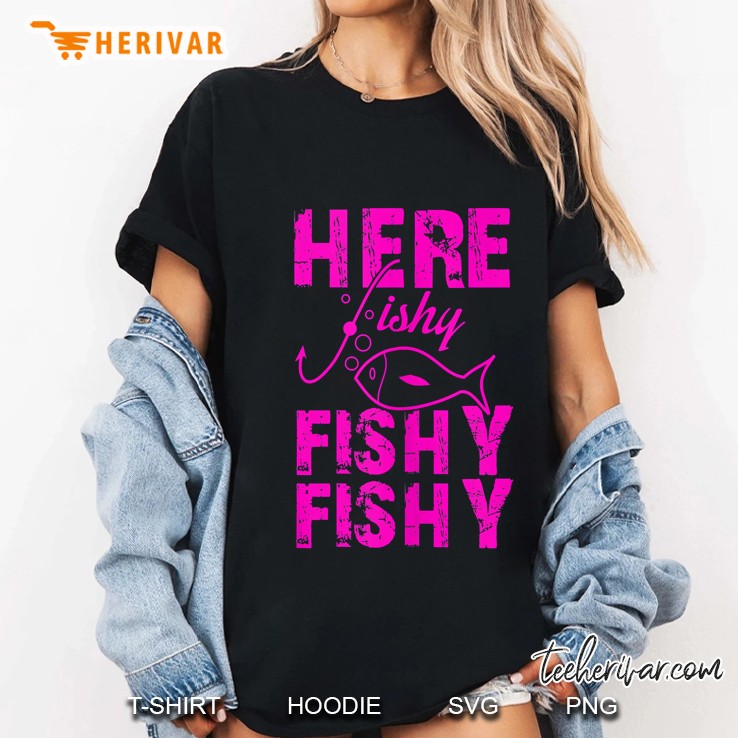 Funny Fishing Here Fishy Fishy Fishy Tank Top Ladies Tee