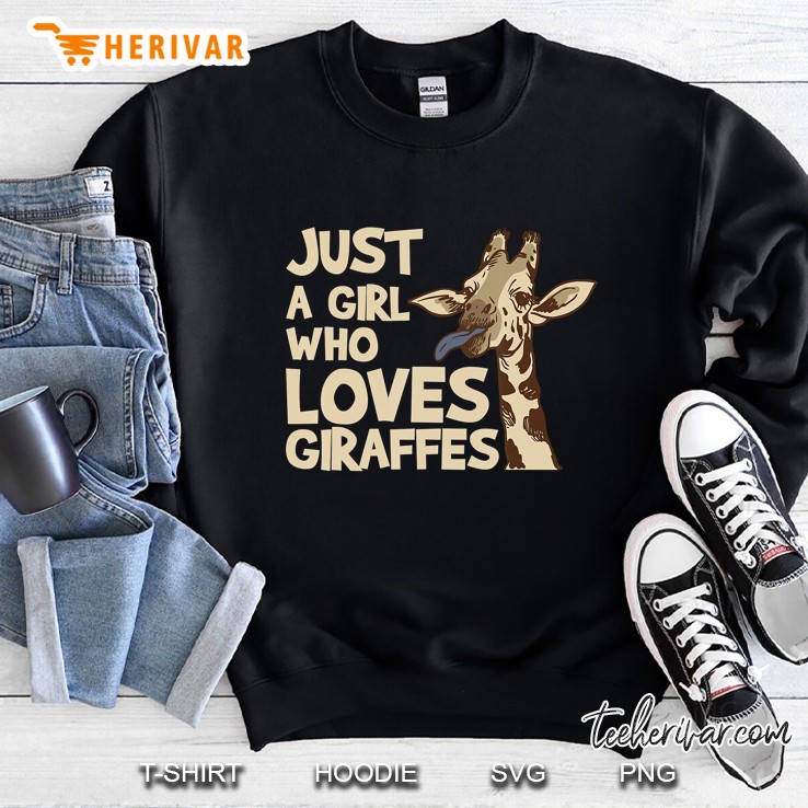 Giraffe Tshirt - Just A Girl Who Loves Giraffes Sweatshirt