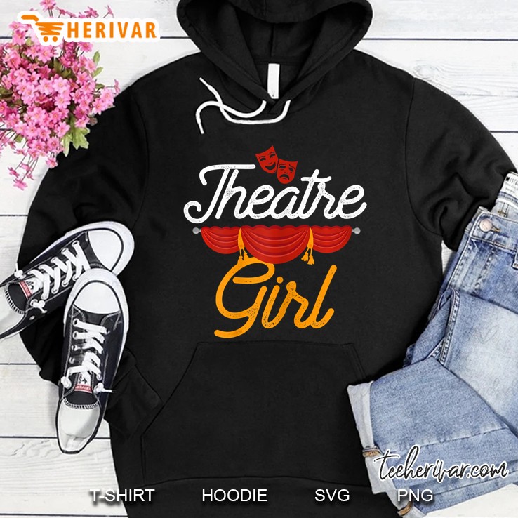 Theatre Girl Actress Drama Stage Thespian Theatre Gift Hoodie