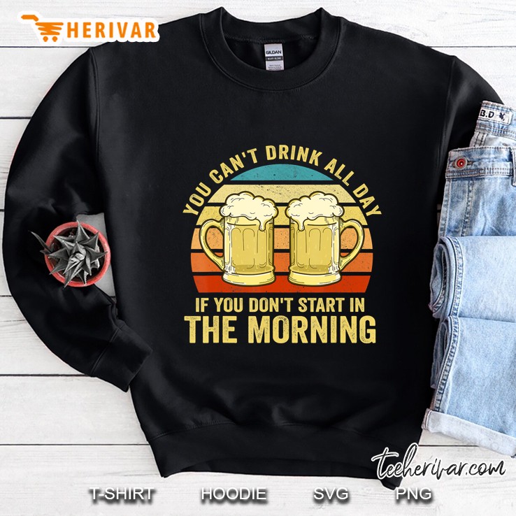 You Cant Drink All Day If You Don