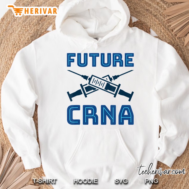 Future Crna Nurse Anesthetist Student Nursing Rn Graduation Hoodie
