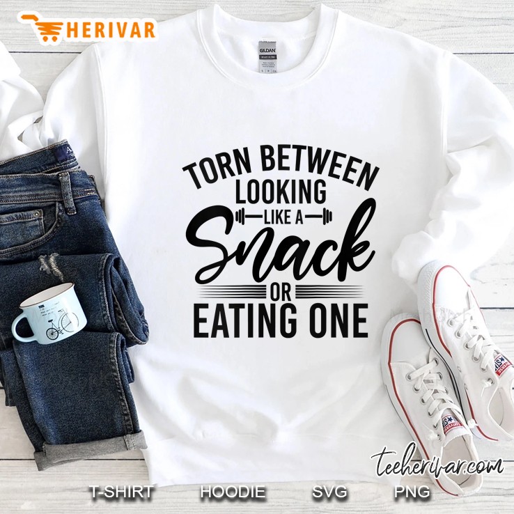 Womens Torn Between Looking Like A Snack Or Eating One Tank Top Sweatshirt