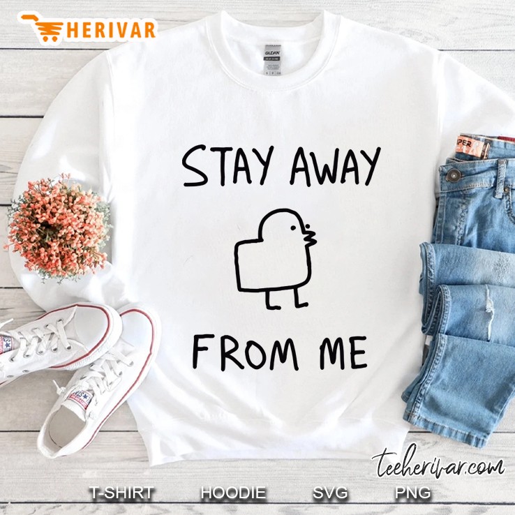Stay Away From Me Sweatshirt
