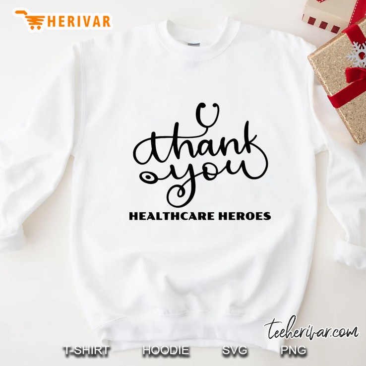 Thank You Design For Healthcare Workers Sweatshirt