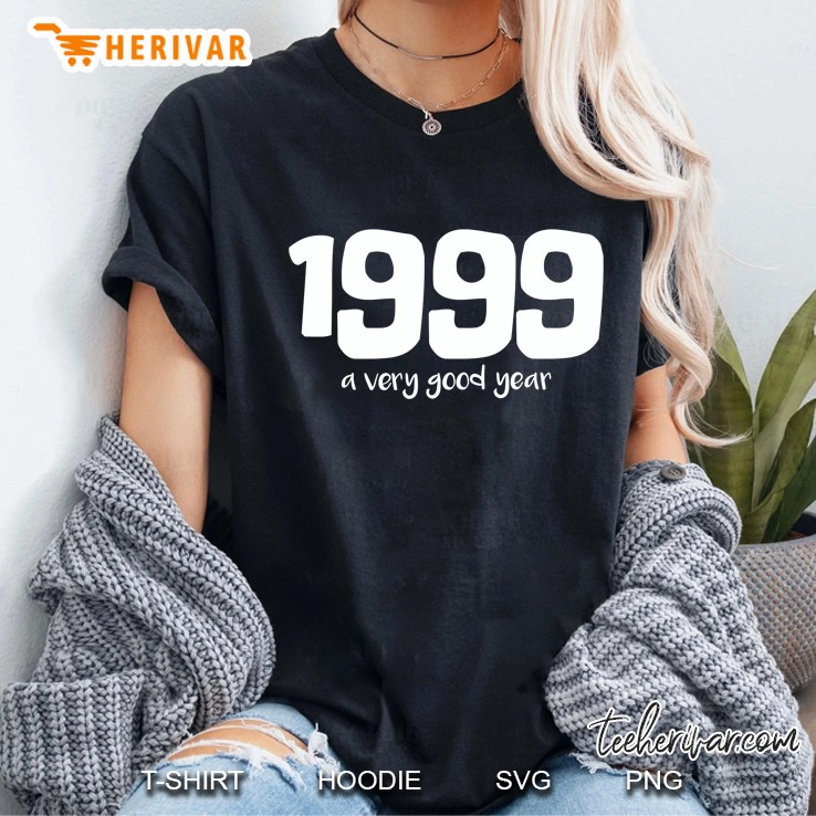 1999 A Very Good Year Happy 21St Birthday Celebration Hoodie