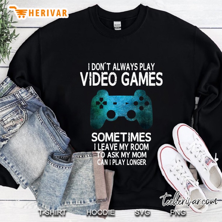 Funny Gamer I Don't Always Play Video Games Gift Boys Teens Mugs