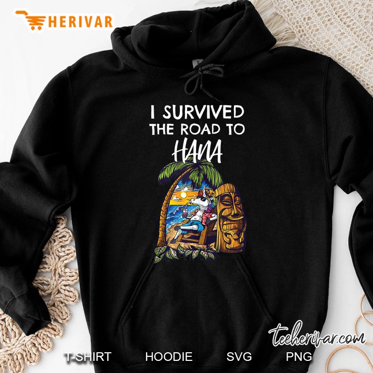 I Survived The Road To Hana Shirt Tank Top Hoodie