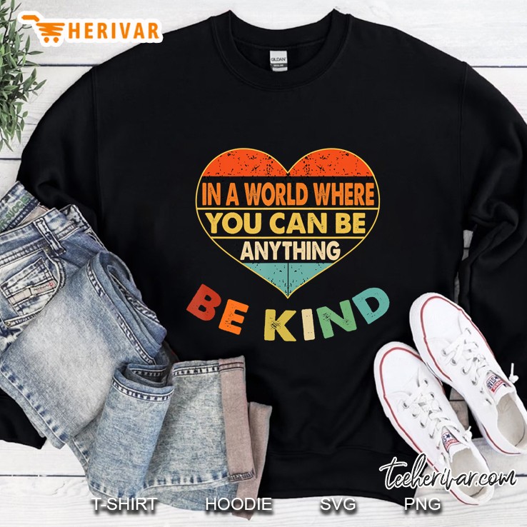 In A World Where You Can Be Anything Be Kind - Kindness Mugs