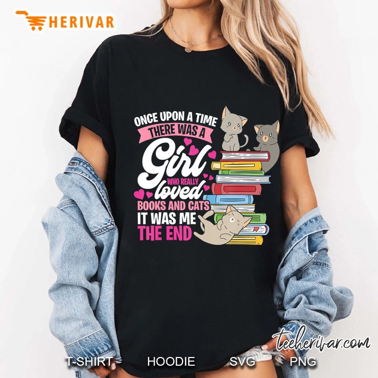 Once Upon A Time There Was A Girl Who Loved Books And Cats Ladies Tee