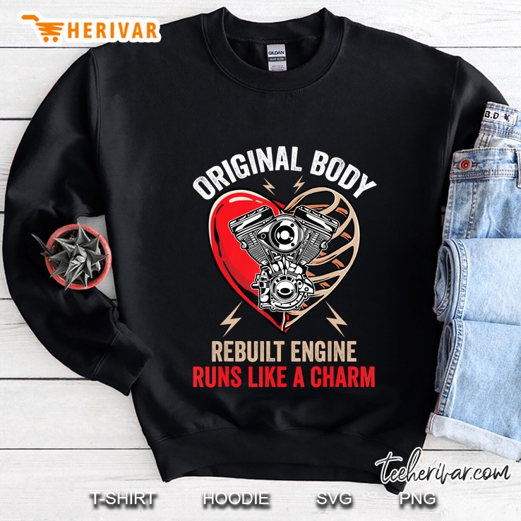 Original Body Rebuilt Engine Runs Like A Charm Heart Surgery Sweatshirt