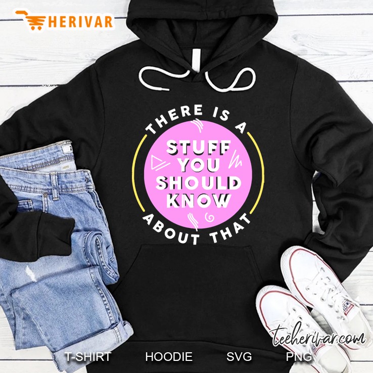 There&39;S A Sysk About That... Hoodie