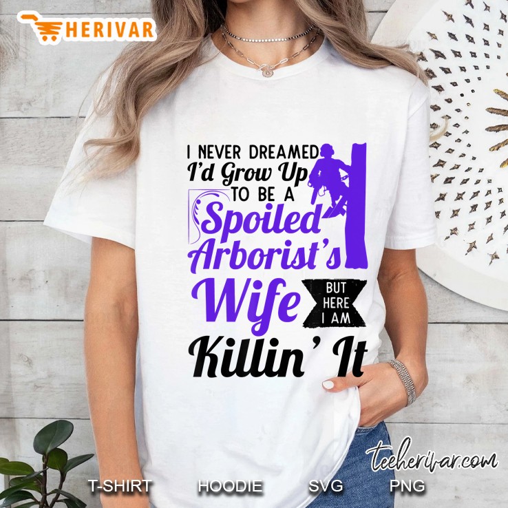 Funny Spoiled Arborist