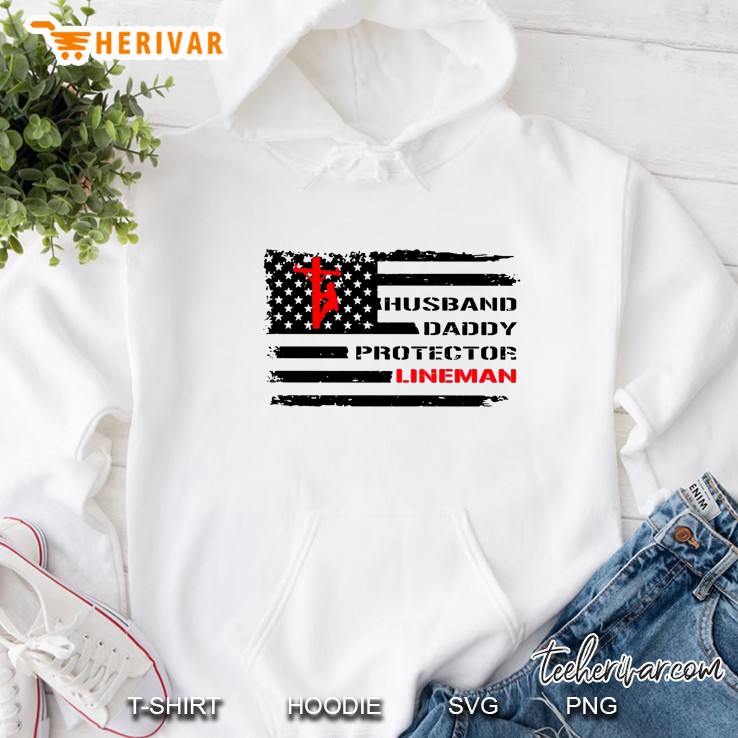 Husband Daddy Protecter Lineman American Flag Version Hoodie