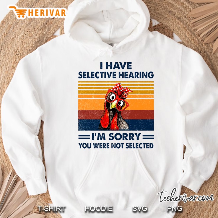 I Have Selective Hearing I