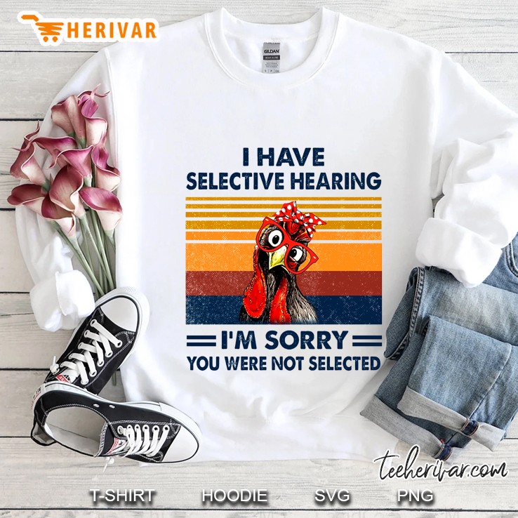 I Have Selective Hearing I