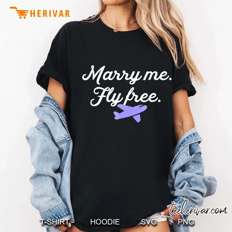 Marry Me Fly Free Airplane Flight Attendant Plane Crew Shirt Ladies Tee