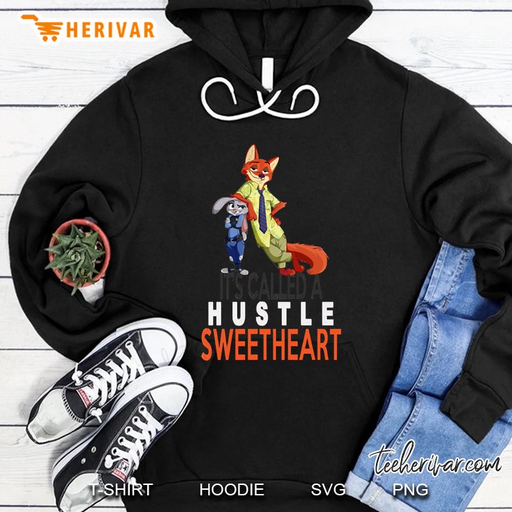 It&39;S Called A Hustle (Zootopia) Hoodie