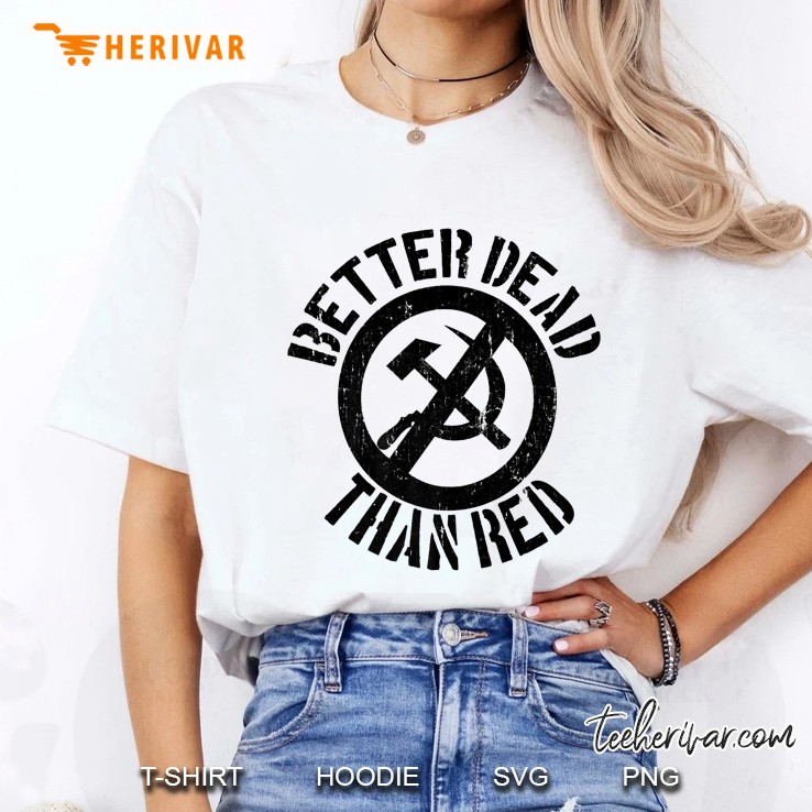 Better Dead Than Red Cold War Grunge Distressed Black Premium Ladies Tee