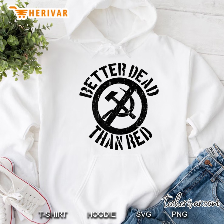Better Dead Than Red Cold War Grunge Distressed Black Premium Hoodie