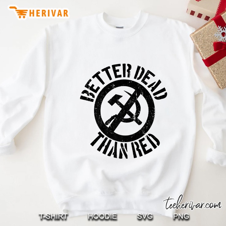 Better Dead Than Red Cold War Grunge Distressed Black Premium Sweatshirt