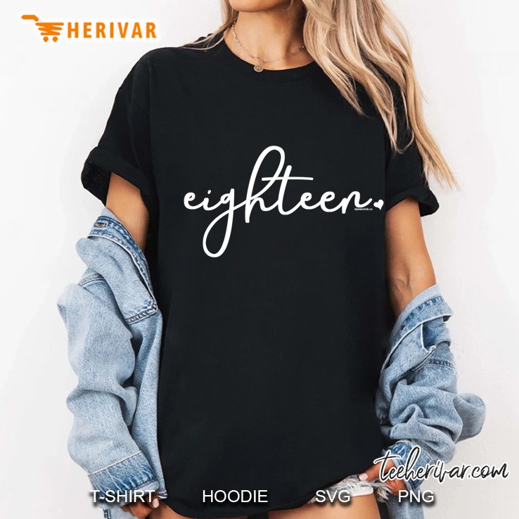 18Th Birthday Gifts For Teenage Girls Eighteen Her Hoodie