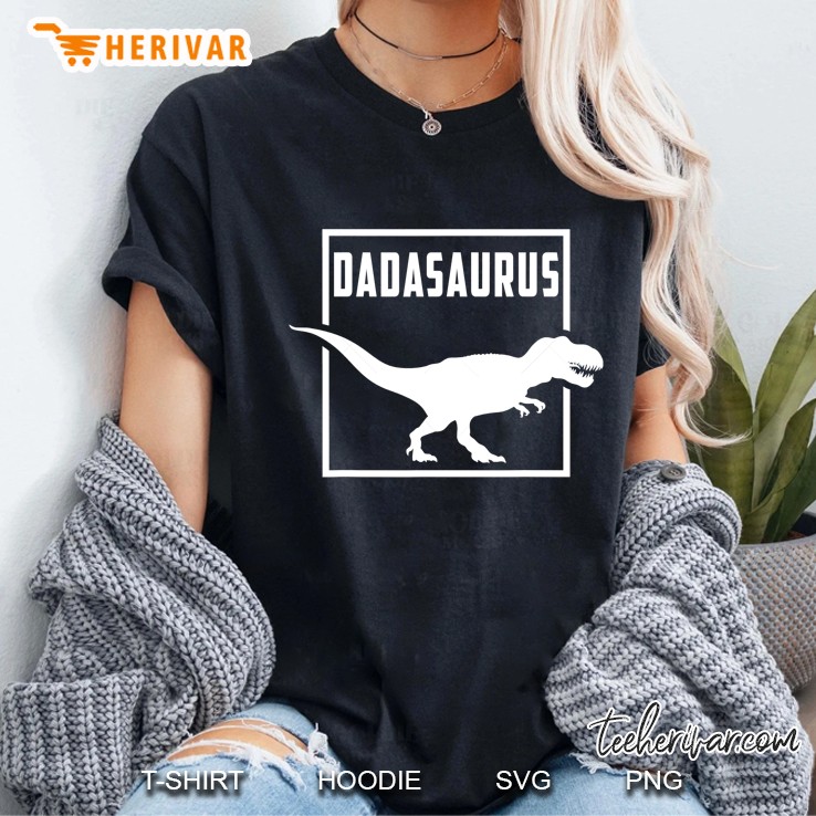 Dadasaurus Fathers Day Dinosaur Trex Dad Daddy Gift From Son Ladies Tee