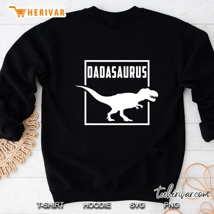 Dadasaurus Fathers Day Dinosaur Trex Dad Daddy Gift From Son Sweatshirt
