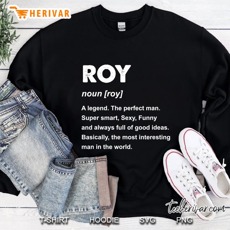 Mens Roy Name Gift Sweatshirt