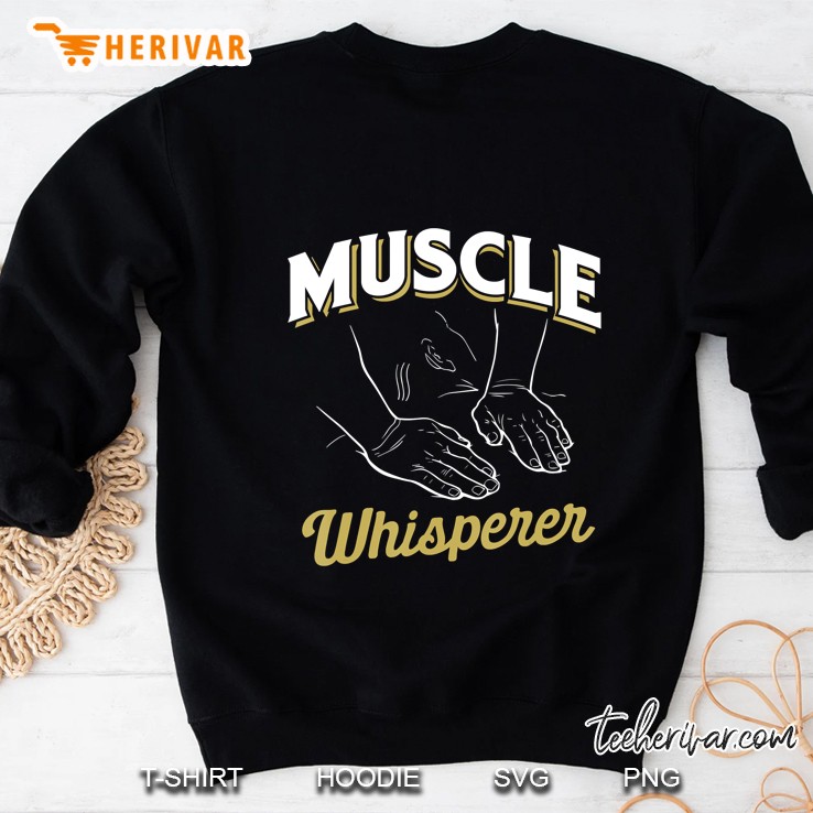 Muscle Whisperer - Massage & Physical Therapist Sweatshirt