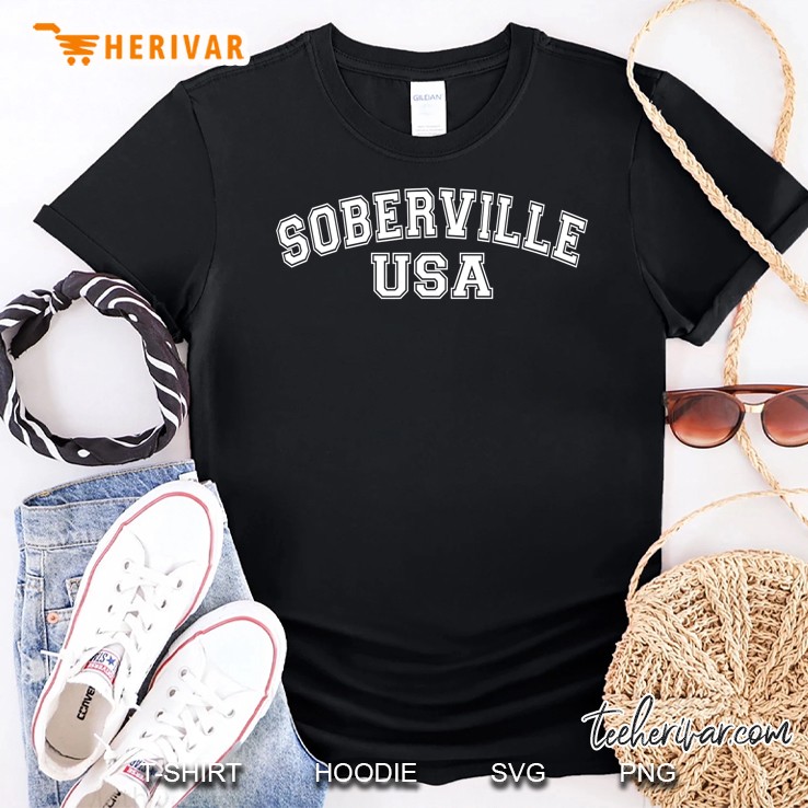 Soberville Usa Sober Ville Aa Alcoholics Narcotics Anonymous Shirt