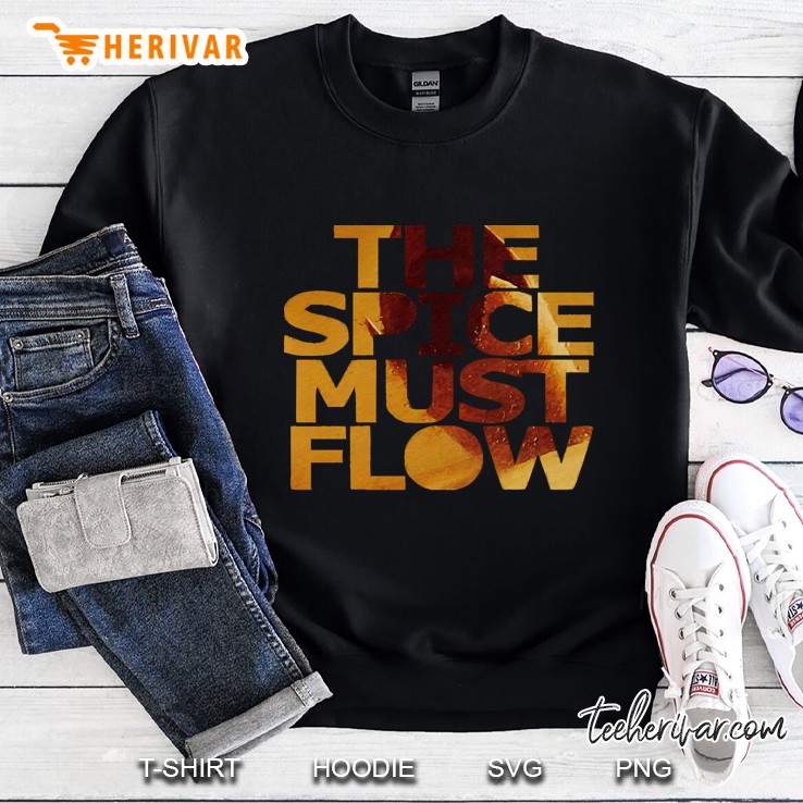 The Spice Must Flow Sweatshirt