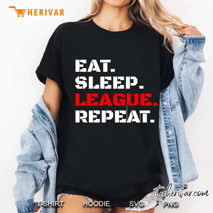 Eat Sleep League Repea Ladies Tee