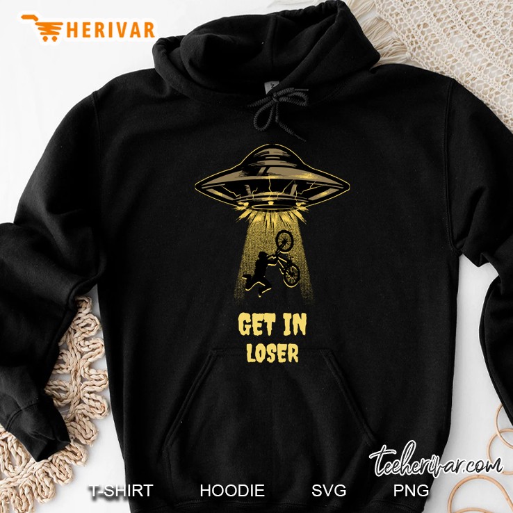 Get In Loser Ufo Abduction Hoodie