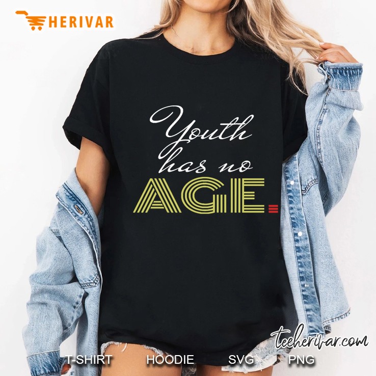 Youth Has No Age Ladies Tee
