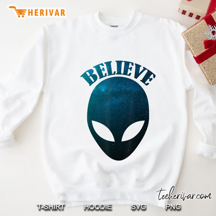 Alien Gift - Ufo Aliens Believe Galaxy Sweatshirt