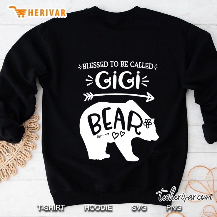 Blessed To Be Called Gigi Bear Grandma Gift Sweatshirt
