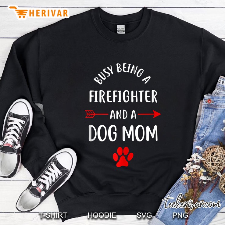 Busy Being A Firefighter And A Dog Mom Tank Top Mugs