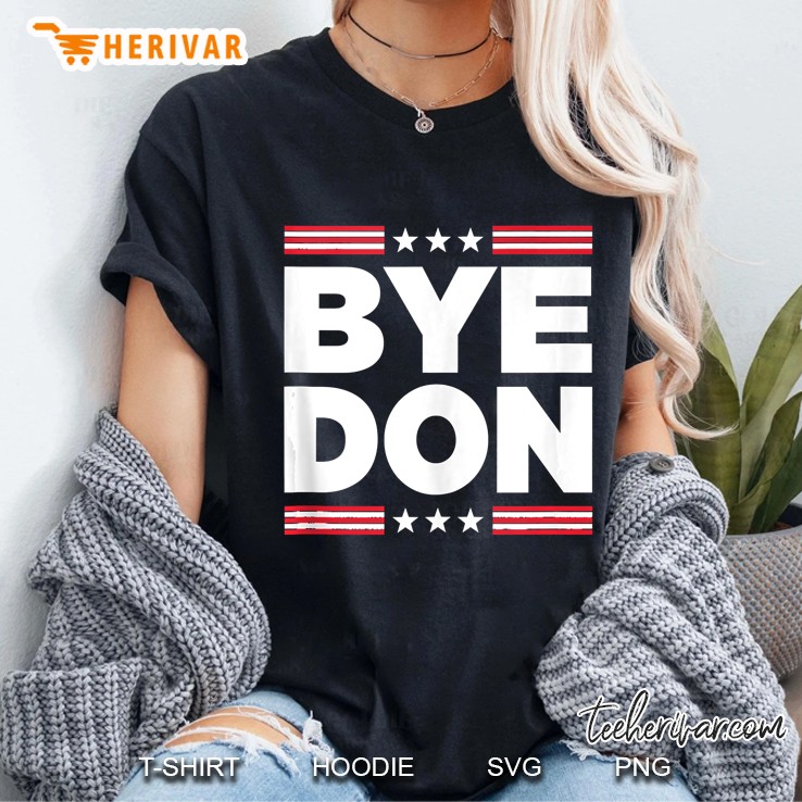 Bye Don Shirt Funny Joe Biden Tank Top Ladies Tee