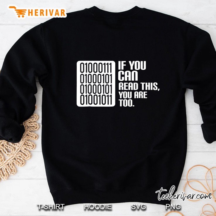 If Can Read This Funny Witty Computer Coding Expert Attire Sweatshirt