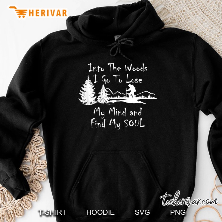 Into The Woods I Go To Lose My Mind And Find My Soul Hiking Tank Top Mugs