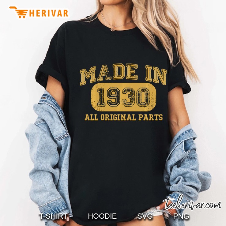 Made In 1930 Birthday Gift 90 Year Old 1930 90Th Bday Hoodie