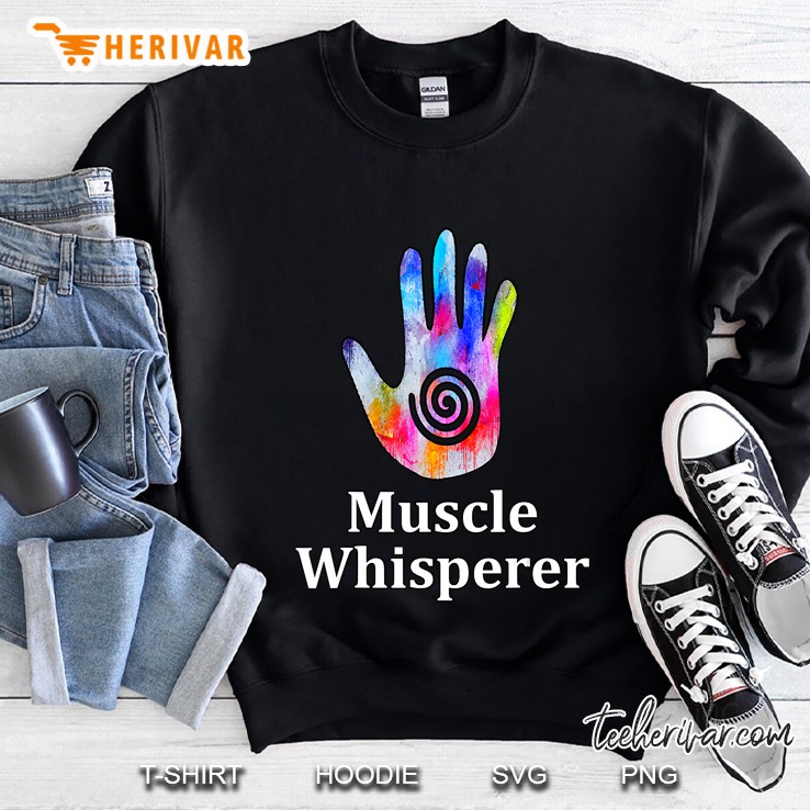 Massage Therapist Gift Healing Hand Muscle Whisperer Sweatshirt