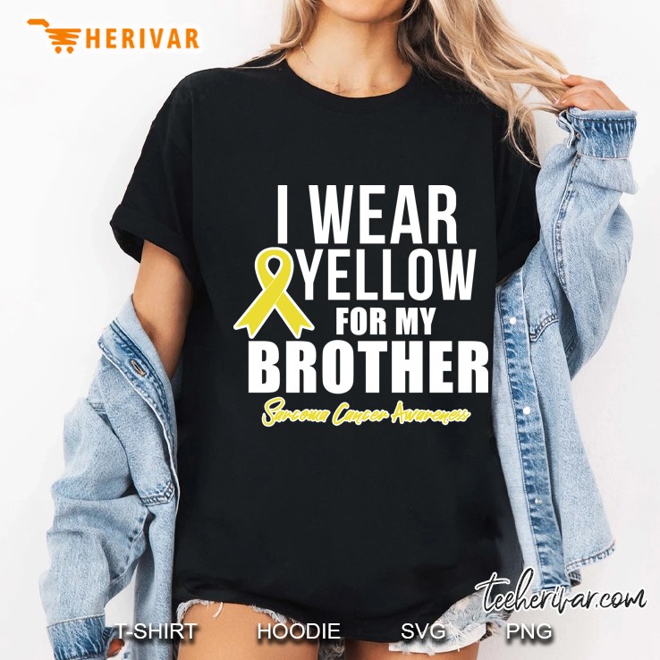 Sarcoma Cancer Shirt For Brother Sarcoma Awareness Products Hoodie