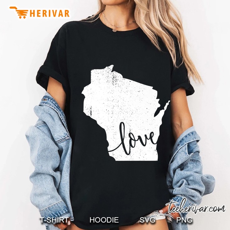 Wisconsin Home Love Vintage State Map Outline Shirt Gift Hoodie