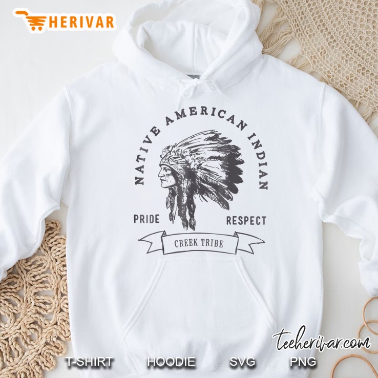 Creek Tribe Native American Indian Pride Respect Hoodie