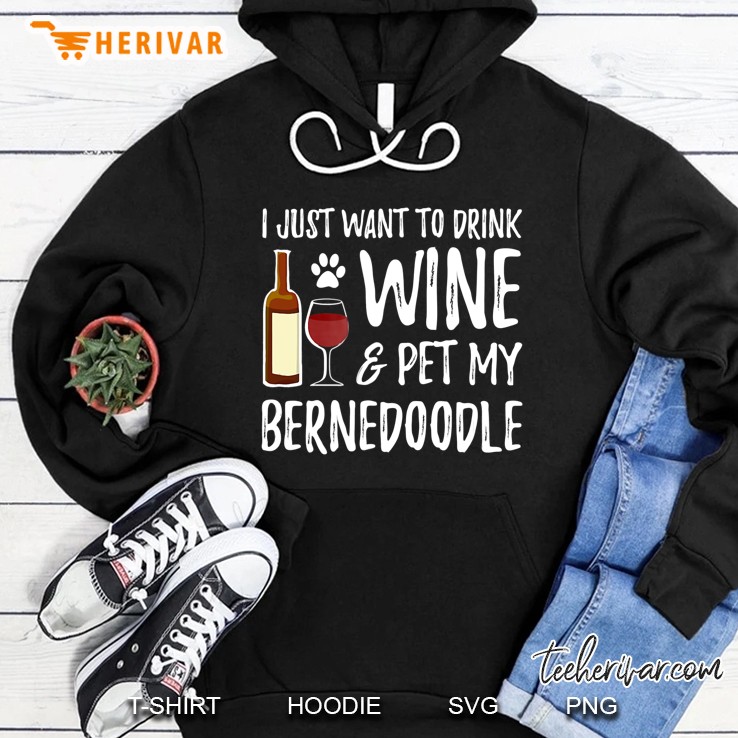 Bernedoodle Dog Lover Wine Funny Dog Mom Gift Hoodie