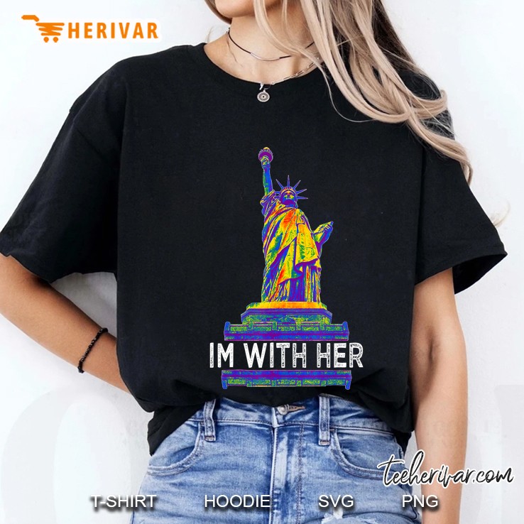 Im With Her Statue Of Liberty Resist Rebel Lgbtq Nyc Ladies Tee