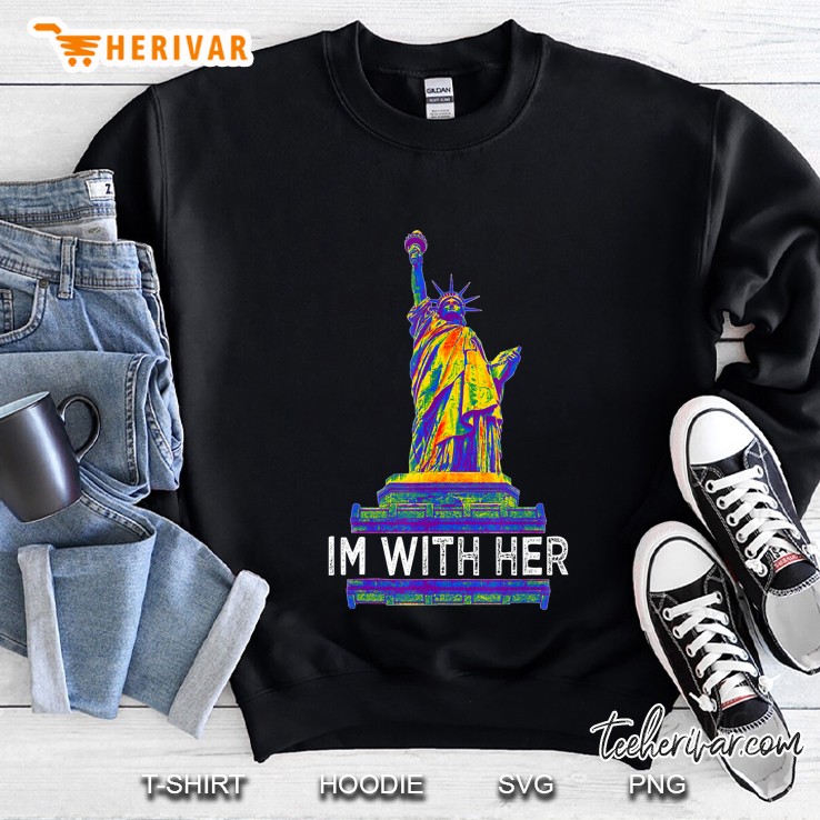 Im With Her Statue Of Liberty Resist Rebel Lgbtq Nyc Sweatshirt