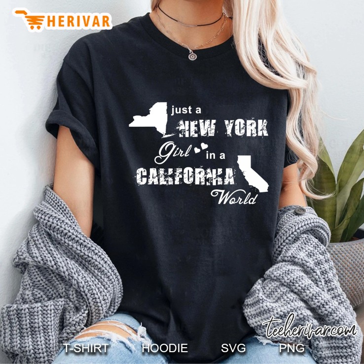 Just A New York Girl In A California World Printing Ladies Tee